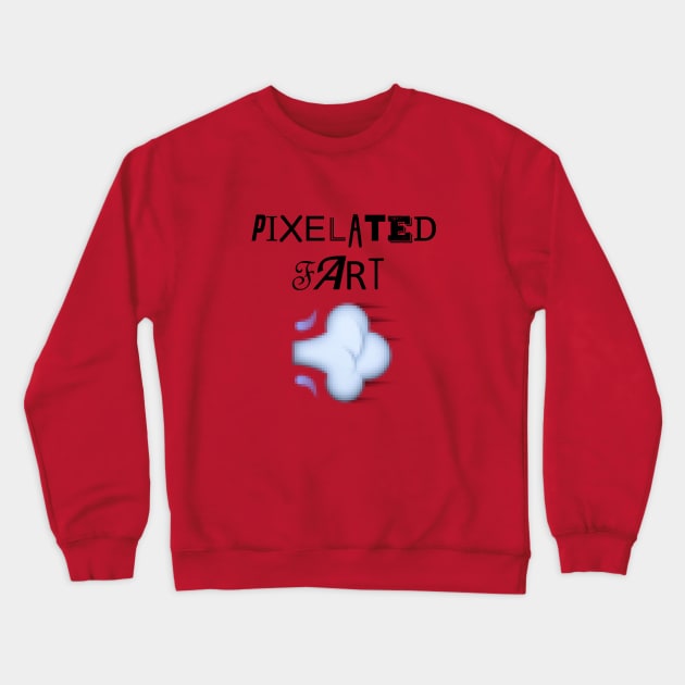 Pixelated Fart Crewneck Sweatshirt by IlanB